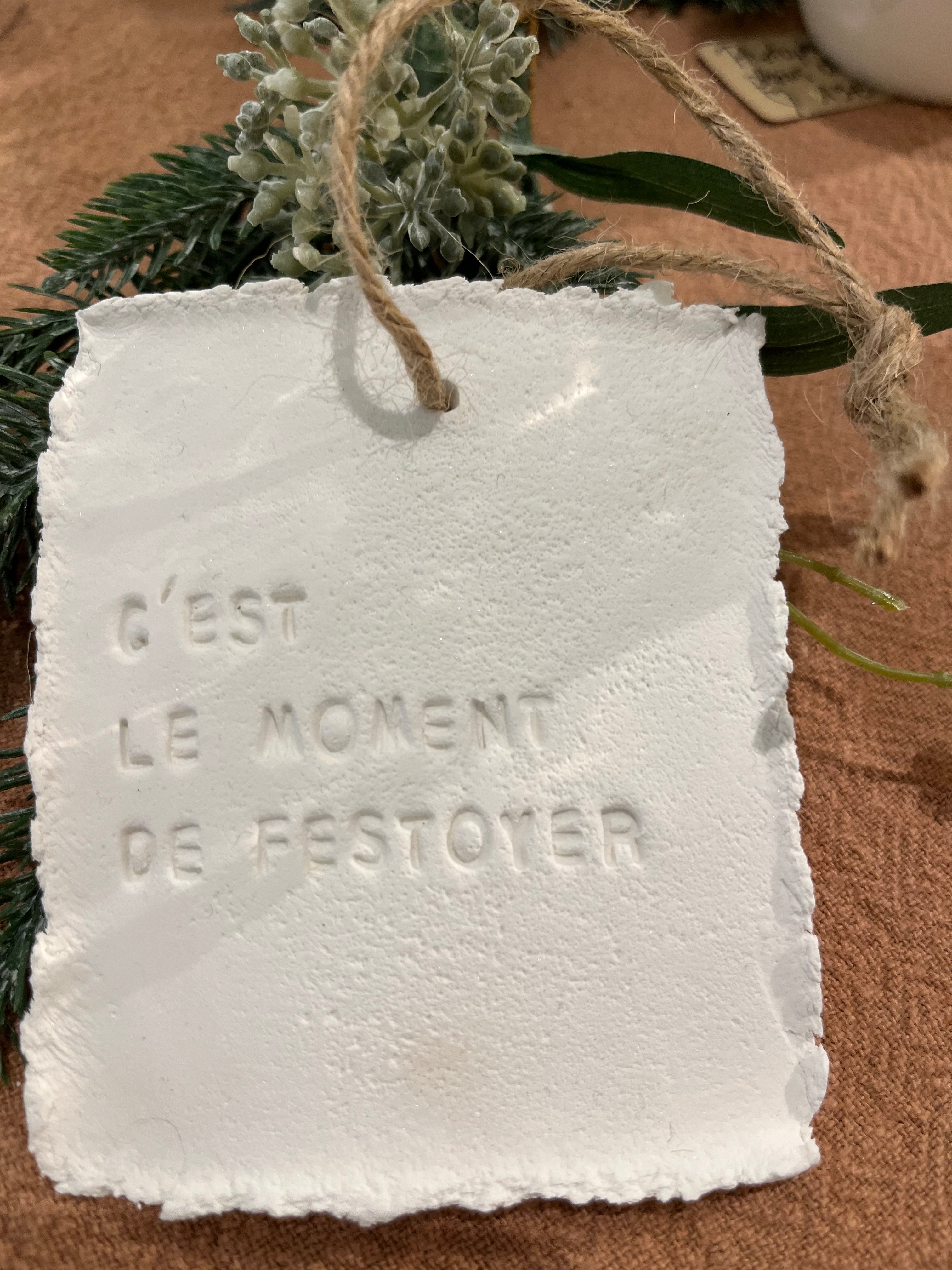 Plaque à message "C'est le moment de festoyer"