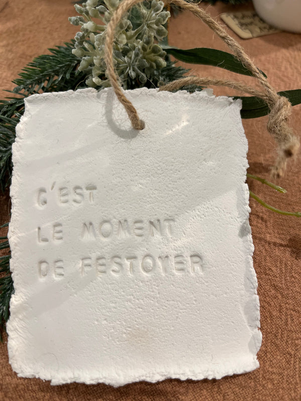 Plaque à message "C'est le moment de festoyer"